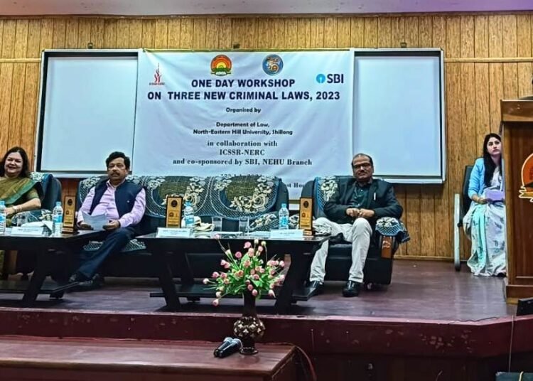 NEHU holds workshop on three new criminal laws