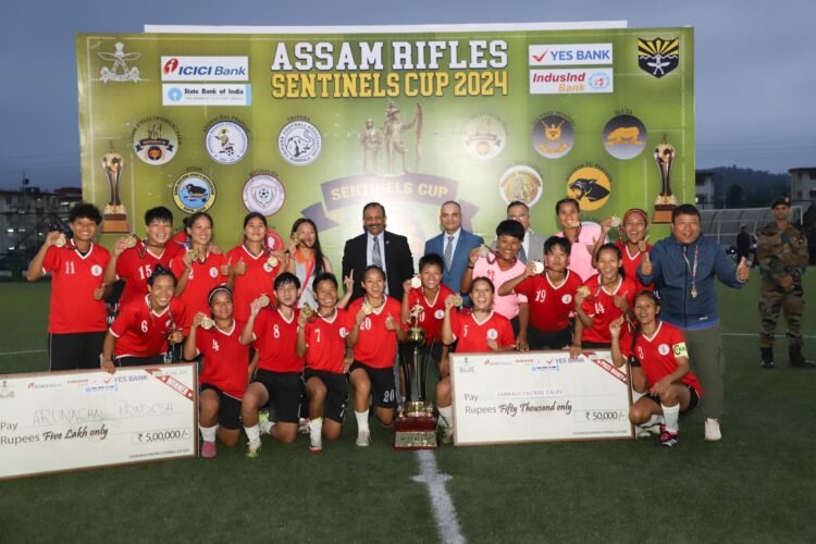 Arunachal win Assam Rifles Sentinels Cup for women