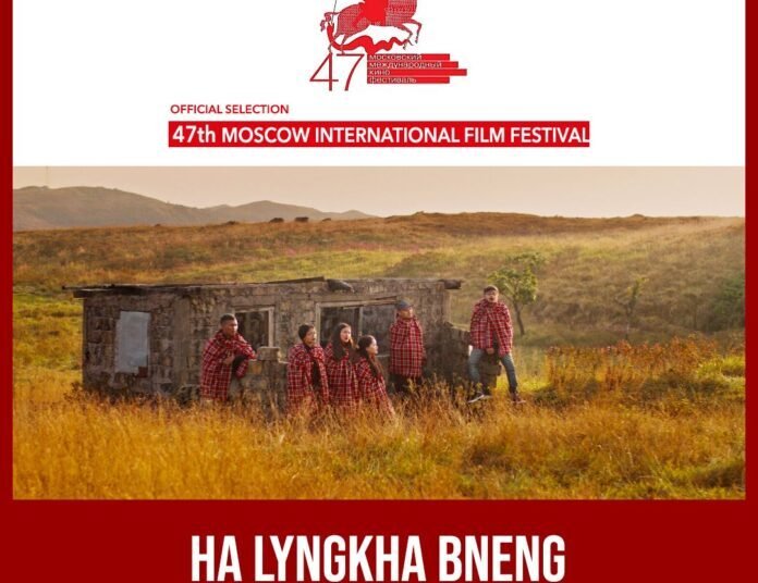 ‘Ha Lyngkha Bneng’ film selected to compete at Moscow International Film Festival